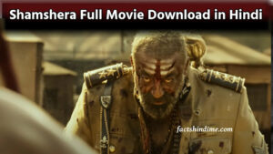 Download Shamshera Full movie Download in Hindi 480p 720p 1080p filmyzilla hdhub4u mp4moviez